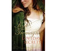 The Loveday Secrets (Loveday series, Book 9): Secrets, passions and romances in eighteenth-century Cornwall