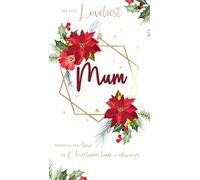 The Loveliest Mum Floral Embellished Christmas Card Hand-Finished Champagne Cards XCDC385