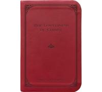 The Loveliness of Christ: Extracts from the Letters of Samuel Rutherford