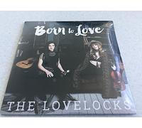 The Lovelocks - Born to Love