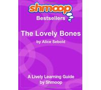 The Lovely Bones: Shmoop Bestsellers Guide