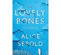 The Lovely Bones: (Picador Classic)