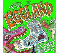 The Lovely Eggs – This Is Eggland