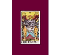 The Lovers: 120 Blank Lined Pages, 6 X 9 College Ruled Notebook, The Lovers Tarot Card Journal, Diary, Notebook (Tarot Card Notebooks) (Tarot Card Notebooks - Traditional Design)