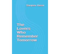 The Lovers Who Remember Tomorrow