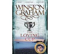 The Loving Cup: A Novel of Cornwall 1813-1815: 10 (Poldark, 10)