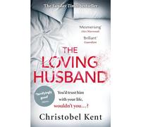 The Loving Husband: You'd trust him with your life, wouldn't you...?