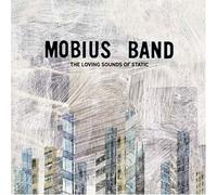 The Loving Sounds of Static by MOBIUS BAND (2005-08-09)