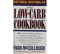 The Low-Carb Cookbook: The Complete Guide to the Healthy Low-Carbohydrate Lifestyle : With over 250 Delicious Recipes, Everything You Need to Know About Stocking the Pantry