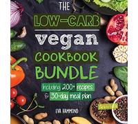 The Low Carb Vegan Cookbook Bundle: Including 30-Day Ke - NEW Eva Hammond 2018