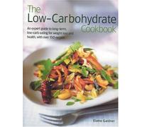 The Low-carbohydrate Cookbook