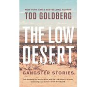 The Low Desert: Gangster Stories