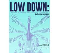 The Low Down: A Guide to Creating Supportive Jazz Bass Lines: 1