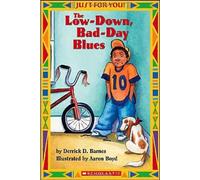The Low Down Bad Day Blues (Just for You! Level 1)