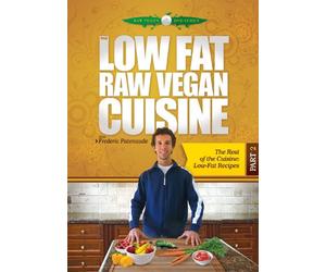 The Low Fat Raw Vegan Cuisine, Part 2, The Rest of the Cuisine