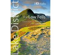 The Low Fells: Walks on Cumbria's Lower Fells (Lake District Top 10 Walks)
