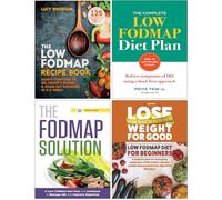 The Low-FODMAP Recipe Book, The Complete Low FODMAP Diet Plan, The FODMAP Solution & Low Fodmap Diet For Beginners 4 Books Collection Set