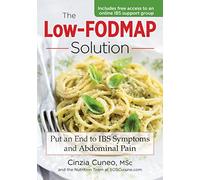 The Low-Fodmap Solution: Put an End to IBS Symptoms and Abdominal Pain
