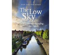 The Low Sky: Understanding the Dutch
