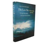 The Low Sky: Understanding the Dutch