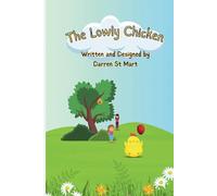 The Lowly Chicken: New Version: 1 (The Lowly Chicken stories new versions)