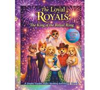 The Loyal Royals: The King of the Royal Ring: A Double Trouble Vegas Wedding Adventure! Part 4 Large Print Special Color Edition!