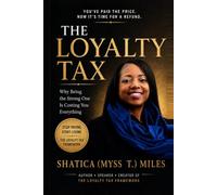 THE LOYALTY TAX: Why Being the Strong One Is Costing You Everything