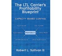 The LTL Carrier's Profitability Blueprint