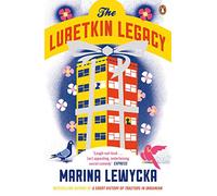 The Lubetkin Legacy: Marina Lewycka