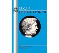 The Lucan: De Bello Civili VII: Bk.7 (The Civil War)