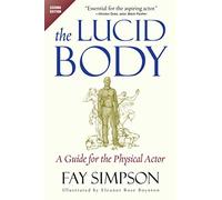The Lucid Body: A Guide for the Physical Actor - Paperback / softback NEW Simpso