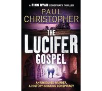 The Lucifer Gospel by Paul Christopher