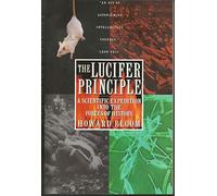 The Lucifer Principle: A Scientific Expedition into the Forces of History