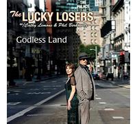 GODLESS LAND - LUCKY LOSERS THE