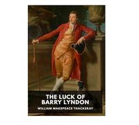 The Luck of Barry Lyndon [Annotated]