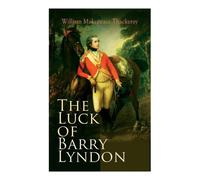 The Luck of Barry Lyndon by William Makepeace Thackeray (English) Paperback Book