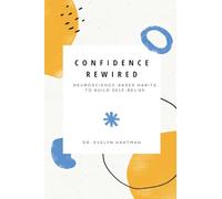 The Luck of Thirteen Wanderings and Flight through Montenegro and Serbia (Edition1): Neuroscience-Based Habits to Build Self-Belief