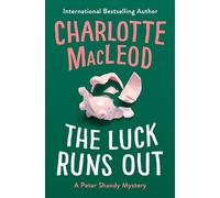 The Luck Runs Out: 2 (The Peter Shandy Mysteries)