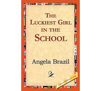 The Luckiest Girl in the School