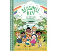 The Lucky Day (Seashell Key #3) : A Chapter Book