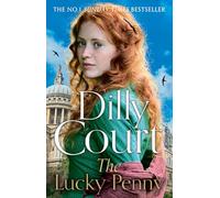 The Lucky Penny: The brand-new heartwarming historical fiction romance from the No. 1 Sunday Times bestselling saga author...: Book 7 (The Rockwood Chronicles)