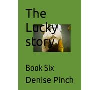 The Lucky story: Book Six