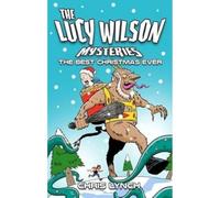 The Lucy Wilson Mysteries: The Best Christmas Ever
