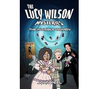 The Lucy Wilson Mysteries: The Invisible Women