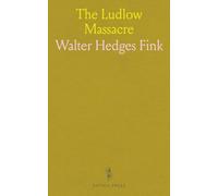 The Ludlow Massacre