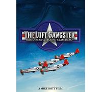 The Luft Gangster: Memoirs of a Second Class Hero