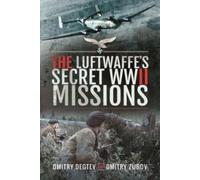 The Luftwaffe's Secret WWII Missions