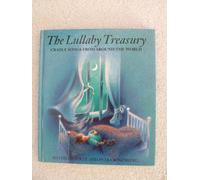 The Lullaby Treasury: Cradle Songs From Around the World