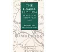 The Lumbee Problem: The Making of an American Indian People