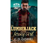 The Lumberjack and the Jersey Girl: A Standalone Small Town Mountain Man Romance with a Curvy Heroine: 1 (Woodhaven Mountain Men)